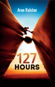 127 Hours by Aron Ralston book cover