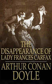 The Disappearance of Lady Frances Carfax by Conan Doyle book cover