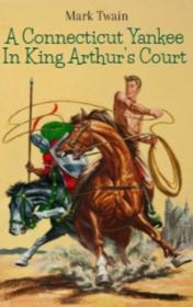 A Connecticut Yankee In King Arthur's Court by Mark Twain book cover