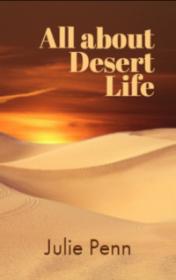 All about Desert Life by Julie Penn book cover