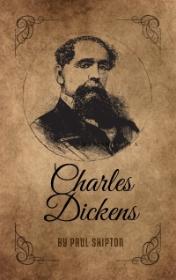Charles Dickens by Paul Shipton book cover