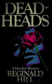 Deadheads by Reginald Hill book cover