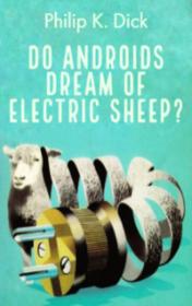 Do Androids Dream of Electric Sheep? by Philip K. Dick book cover