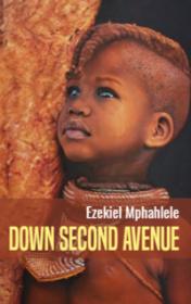 Down Second Avenue by Ezekiel Mphahlele book cover