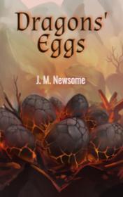 Dragons' Eggs by J. M. Newsome book cover
