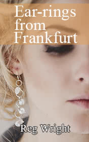 Ear-rings from Frankfurt by Reg Wright book cover