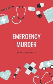 Emergency Murder by Janet McGiffin book cover