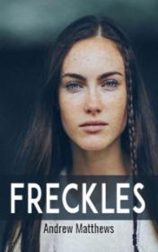 Freckles by Andrew Matthews book cover
