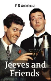 Jeeves and Friends by P. G. Wodehouse book cover