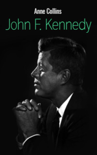 John F. Kennedy by Anne Collins