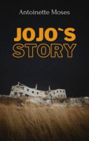 Jojo's Story by Antoinette Moses book cover