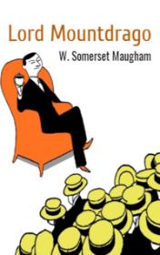 Lord Mountdrago by W. Somerset Maugham