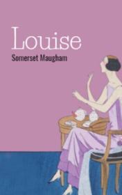 Louise by Somerset Maugham book cover