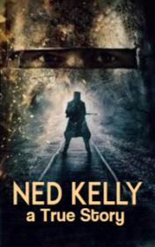 Ned Kelly a True Story by Christine Lindop book cover