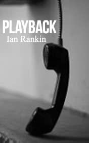 Playback by Ian Rankin book cover