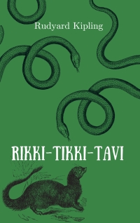 Rikki-tikki-tavi by Rudyard Kipling