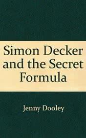 Simon Decker and the Secret Formula by Jenny Dooley book cover