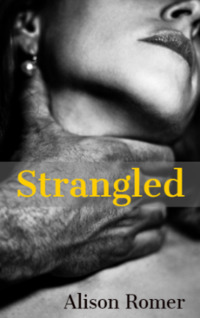 Strangled by Alison Romer