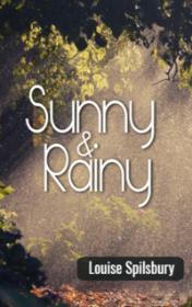 Sunny and Rainy by Louise Spilsbury book cover