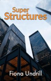 Super Structures by Fiona Undrill book cover