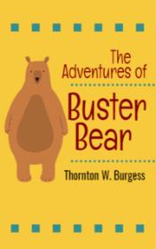 The Adventures of Buster Bear by Thornton W. Burgess book cover