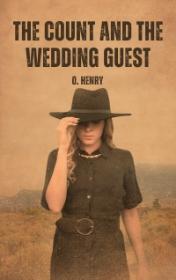 The Count and the wedding guest by O. Henry book cover
