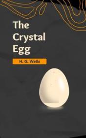 The Crystal Egg by H. G. Wells book cover