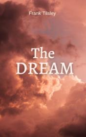 The Dream by Frank Tilsley book cover