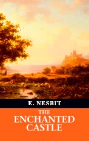 The Enchanted Castle by E. Nesbit book cover