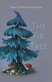 The Fir Tree by Hans Christian Andersen book cover