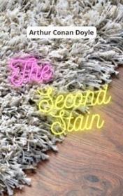 The Second Stain by Arthur Conan Doyle book cover