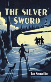 The Silver Sword by Ian Serraillier book cover