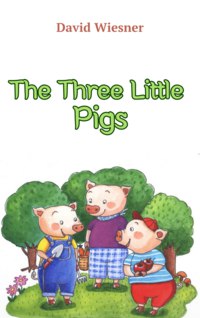 The Three Little Pigs by John Bookworm