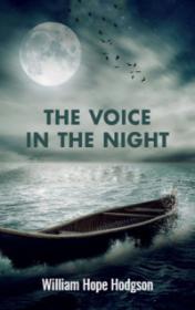 The Voice in the Night by William Hope Hodgson book cover