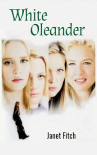 White Oleander by Janet Fitch